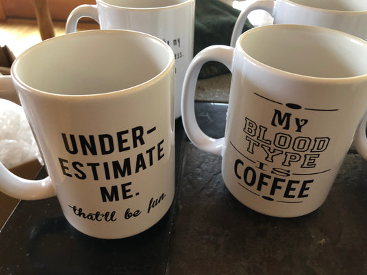 Snarky Mug - Underestimate Me, That'll Be Fun