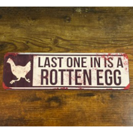 Last One In Is A Rotten Egg 4" x 14" Aluminum Sign